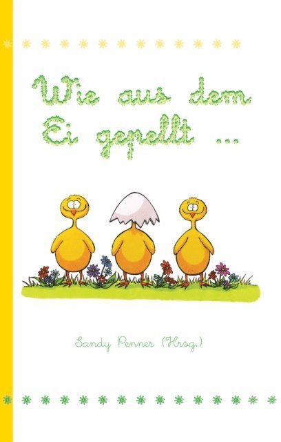 Sandy Penner - Wie aus dem Ei gepellt ..., E-bok