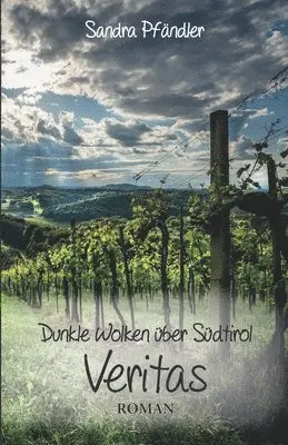 Sandra Pfändler - Dunkle Wolken über Südtirol - Veritas, Häftad. Tillgänglighet: Lägg i varukorg