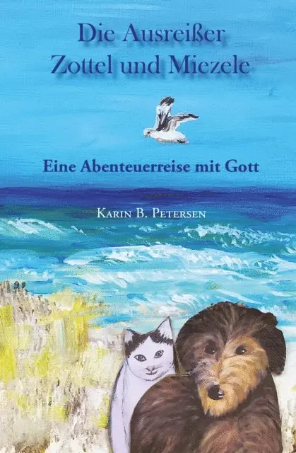 Karin B. Petersen - Die Ausreißer Zottel und Miezele, E-bok. Tillgänglighet: Lägg i varukorg
