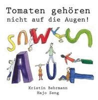 Kristin Behrmann, Hajo Seng - Tomaten gehören nicht auf die Augen!, Inbunden. Tillgänglighet: Lägg i varukorg