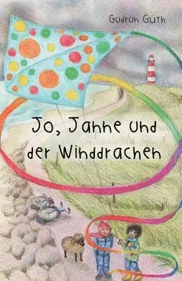 Gudrun Güth - Jo, Janne und der Winddrachen, Häftad. Tillgänglighet: Lägg i varukorg