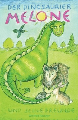 Winfried Rochner - Dinosaurier Melone und seine Freunde, Häftad