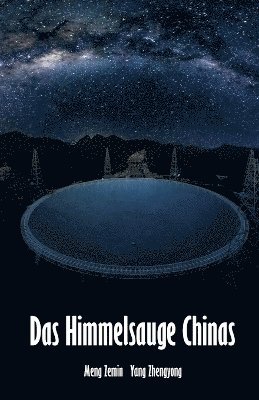 Yang Zhengyong, Meng Zemin - Himmelsauge Chinas, Häftad
