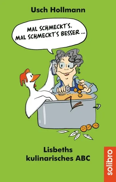 Usch Hollmann - Mal schmeckt´s ‒ mal schmeckt´s besser ..., E-bok. Tillgänglighet: Lägg i varukorg