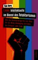Tom Sora - Linke Intellektuelle im Dienst des Totalitarismus, Häftad