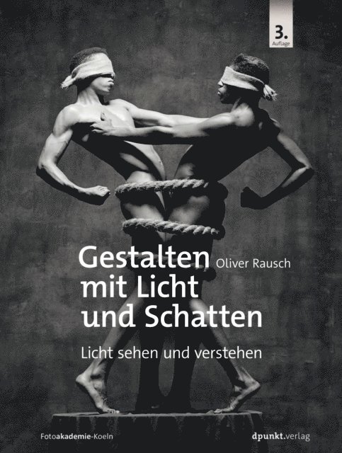 Oliver Rausch - Gestalten mit Licht und Schatten, E-bok