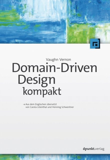 Vaughn Vernon - Domain-Driven Design kompakt, E-bok