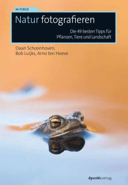 Arno ten Hoeve, Bob Luijks, Daan Schoonhoven - Natur fotografieren, E-bok. Tillgänglighet: Lägg i varukorg