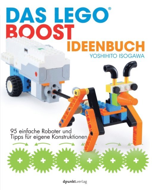 Yoshihito Isogawa - Das LEGO®-Boost-Ideenbuch, E-bok