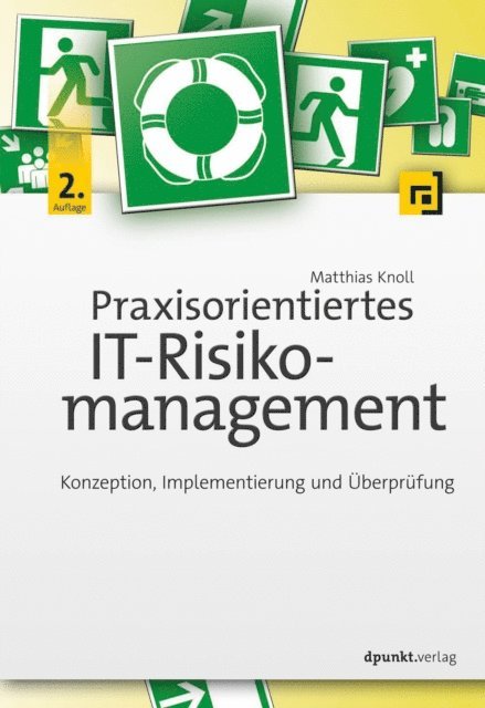 Matthias Knoll - Praxisorientiertes IT-Risikomanagement, E-bok