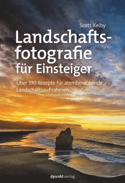 Scott Kelby - Landschaftsfotografie für Einsteiger, E-bok