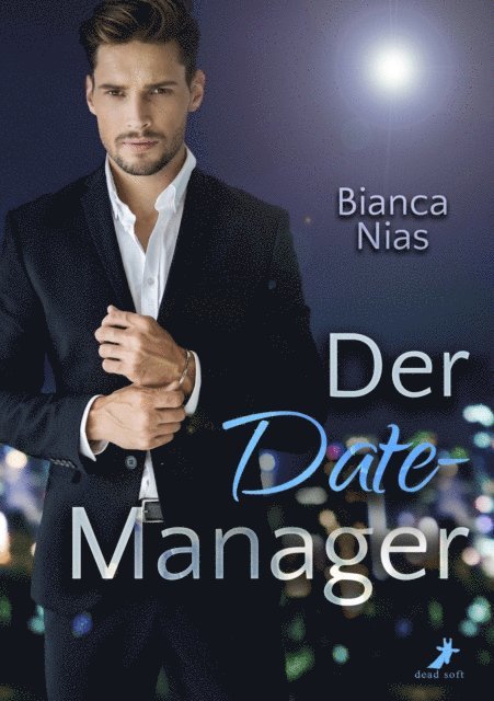 Bianca Nias - Der Date-Manager, E-bok