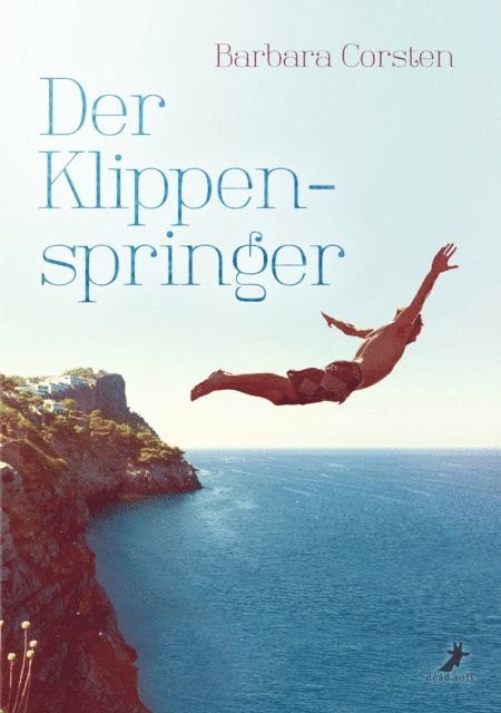 Barbara Corsten - Der Klippenspringer, E-bok