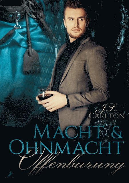 J.L. Carlton - Macht und Ohnmacht 2: Offenbarung, E-bok