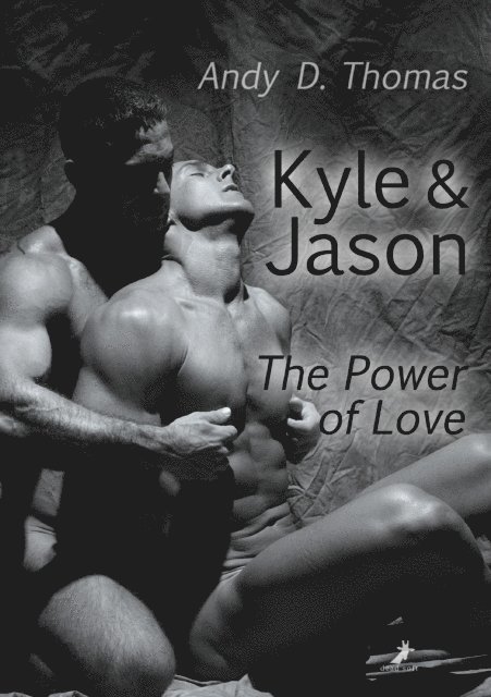 Andy D. Thomas - Kyle & Jason: The Power of Love, E-bok