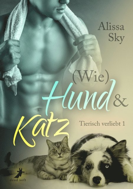 Alissa Sky - (Wie) Hund & Katz, E-bok