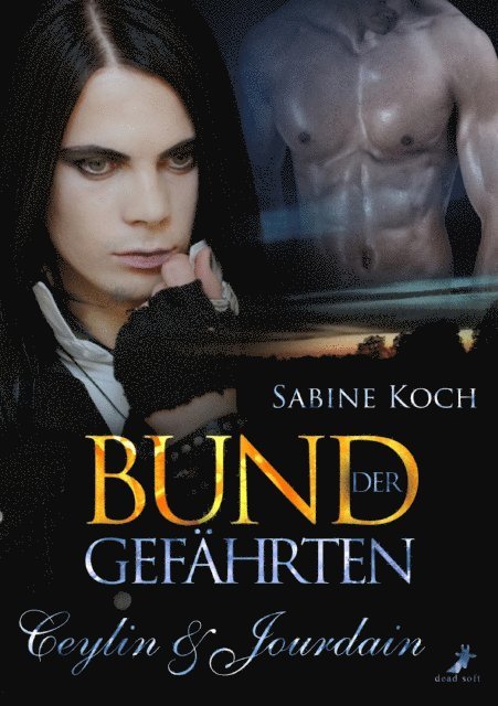 Sabine Koch - Bund der Gefährten: Ceylin & Jourdain, E-bok