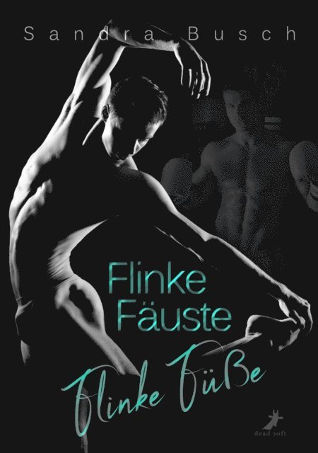 Sandra Busch - Flinke Fäuste - Flinke Füße, E-bok