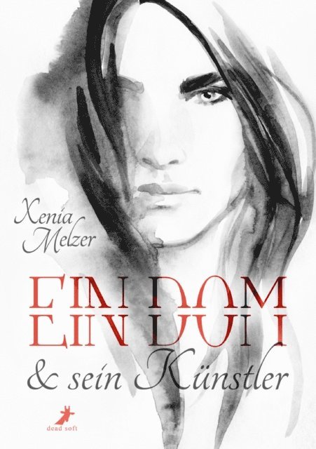 Xenia Melzer - Ein Dom und sein Künstler, E-bok