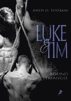 Andy D. Thomas - Luke & Tim: Bound Triangle, Häftad