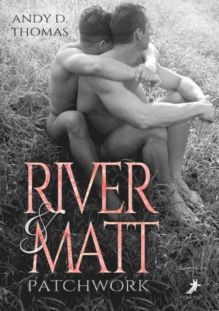 Andy D. Thomas - River & Matt, E-bok