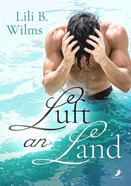 Lili B. Wilms - Luft an Land, E-bok