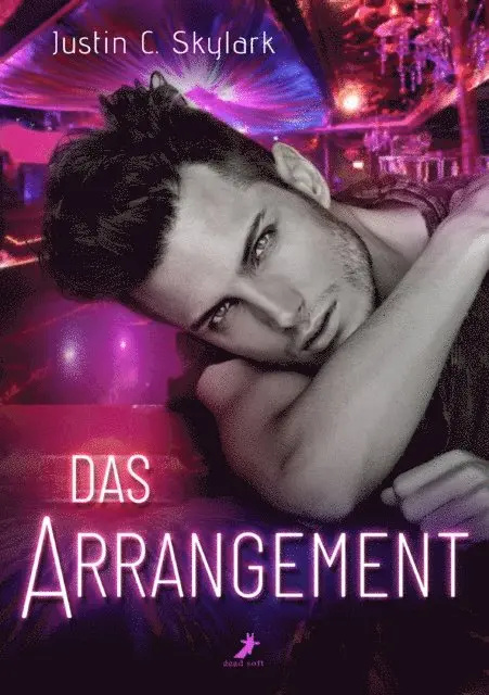 Justin C. Skylark - Das Arrangement, E-bok. Tillgänglighet: Lägg i varukorg