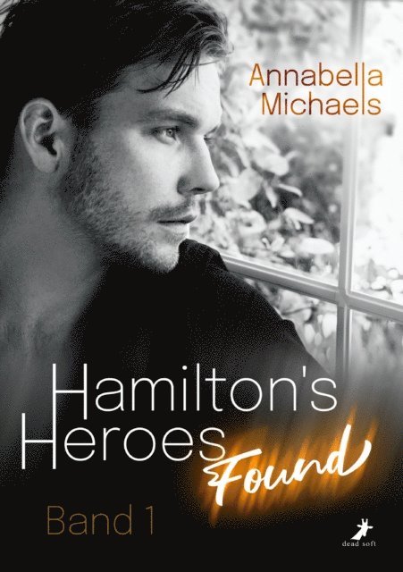 Annabella Michaels - Hamilton's Heroes: Found, E-bok. Tillgänglighet: Lägg i varukorg