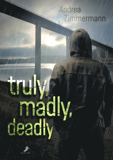 Andrea Zimmermann - truly, madly, deadly - für immer, E-bok