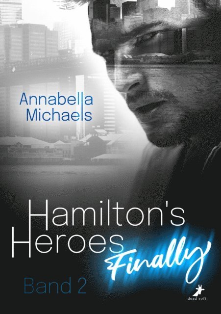 Annabella Michaels - Hamilton's Heroes: Finally, E-bok. Tillgänglighet: Lägg i varukorg