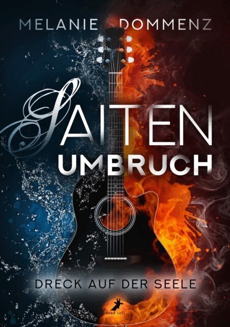 Melanie Dommenz - Saiten-Umbruch: Dreck auf der Seele, E-bok