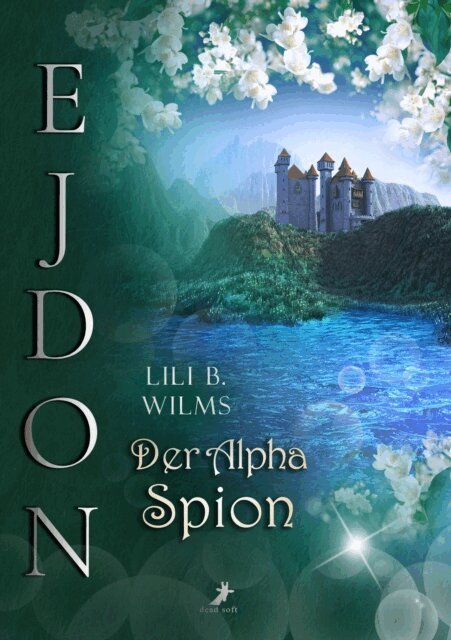 Lili B. Wilms - Der Alpha Spion, E-bok