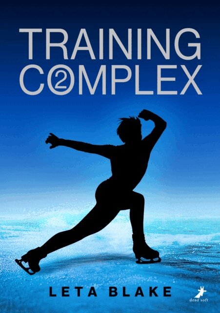 Leta Blake - Training Complex, E-bok