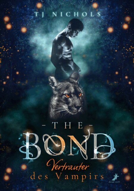 TJ Nichols - The Bond - Vertrauter des Vampirs, E-bok