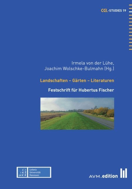 Joachim Wolschke-Bulmahn, Irmela von der Luhe - Landschaften - Gärten - Literaturen, E-bok
