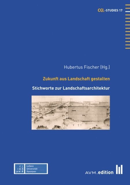 Hubertus Fischer - Zukunft aus Landschaft gestalten, E-bok
