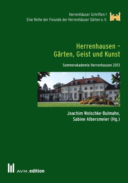 Sabine Albersmeier, Joachim Wolschke-Bulmahn - Herrenhausen - Gärten, Geist und Kunst, E-bok