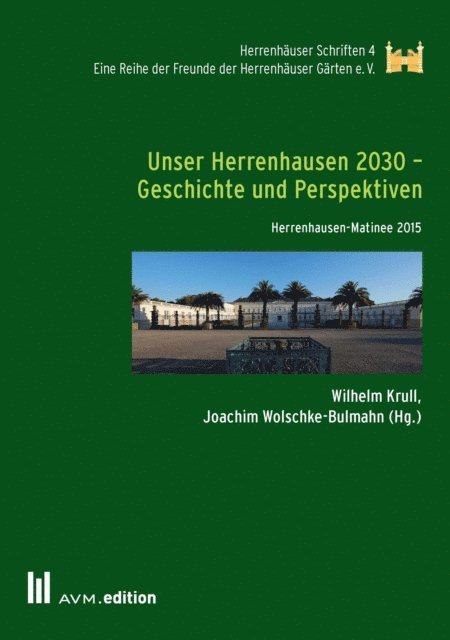 Joachim Wolschke-Bulmahn, Wilhelm Krull - Unser Herrenhausen 2030 – Geschichte und Perspektiven, E-bok