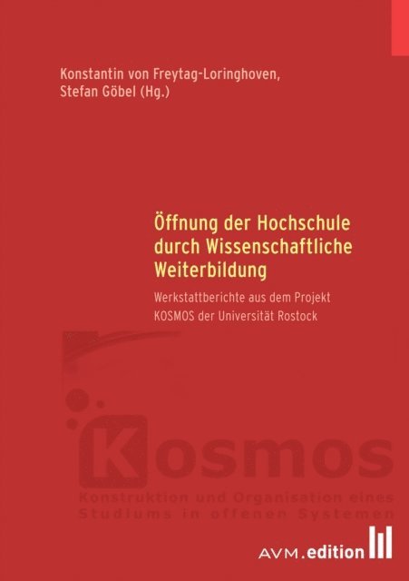 Stefan Gobel, Konstantin von Freytag-Loringhoven - Öffnung der Hochschule durch Wissenschaftliche Weiterbildung, E-bok