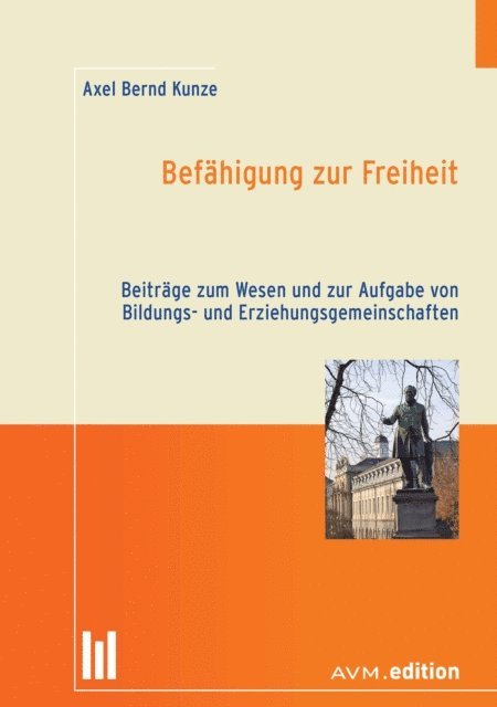 Axel Bernd Kunze - Befähigung zur Freiheit, E-bok