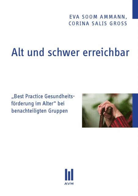 Corina Salis Gross, Eva Soom Ammann - Alt und schwer erreichbar, E-bok