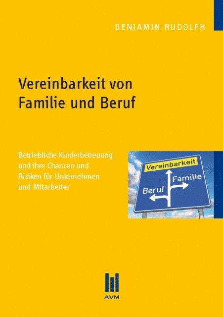 Benjamin Rudolph - Vereinbarkeit von Familie und Beruf, E-bok