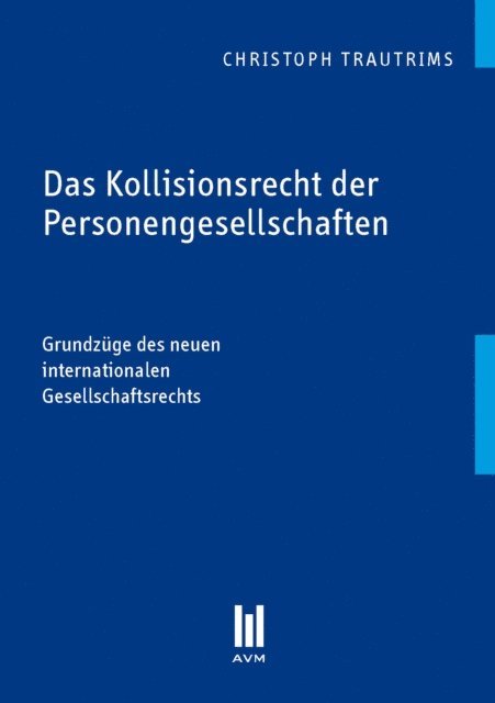 Christoph Trautrims - Das Kollisionsrecht der Personengesellschaften, E-bok