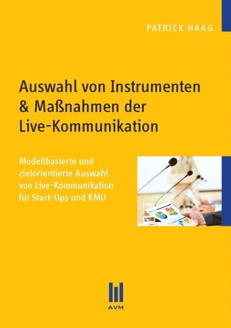 Patrick Haag - Auswahl von Instrumenten & Maßnahmen der Live-Kommunikation, E-bok