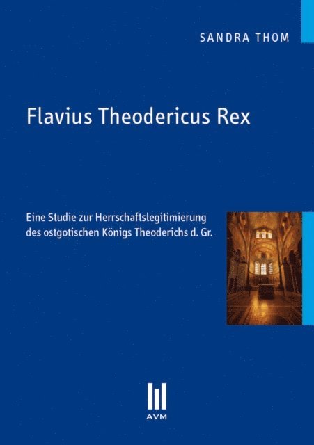 Sandra Thom - Flavius Theodericus Rex, E-bok