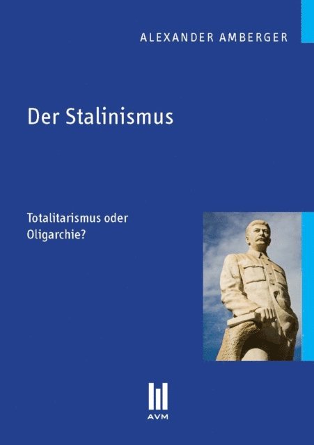 Alexander Amberger - Der Stalinismus, E-bok