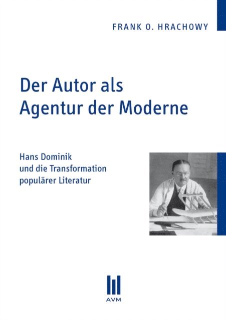 Frank O Hrachowy - Der Autor als Agentur der Moderne, E-bok