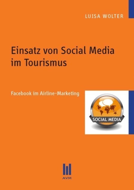 Luisa Wolter - Einsatz von Social Media im Tourismus, E-bok