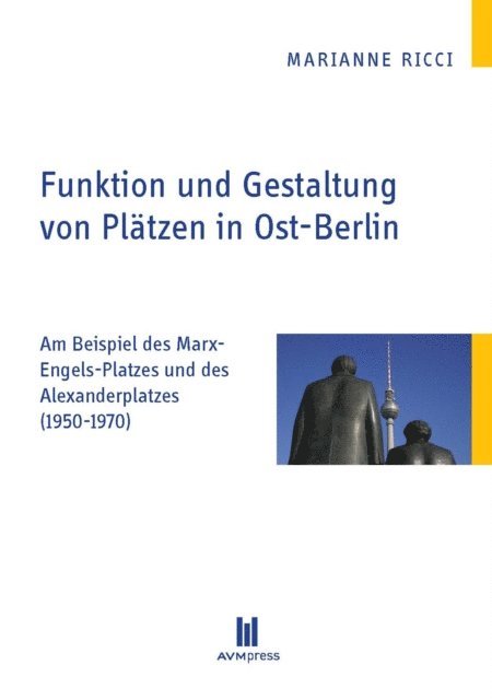 Marianne Ricci - Funktion und Gestaltung von Plätzen in Ost-Berlin, E-bok. Tillgänglighet: Lägg i varukorg