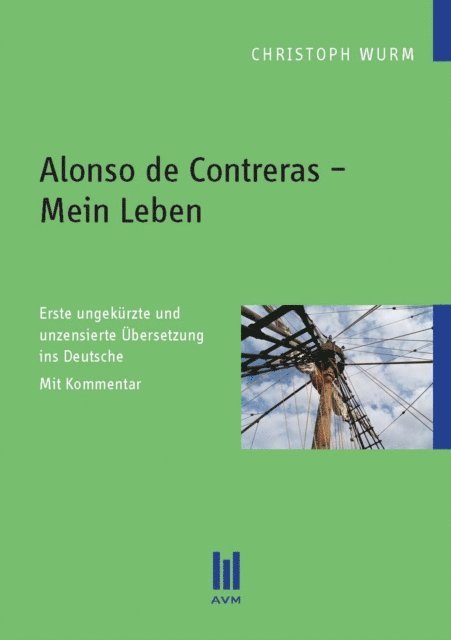 Christoph Wurm - Alonso de Contreras – Mein Leben, E-bok